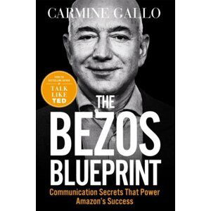 The Bezos Blueprint - Carmine Gallo