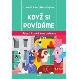 Když si povídáme - Luděk Kolman; Hana Chýlová