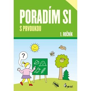 Poradím si s prvoukou 1. ročník - Iva Nováková