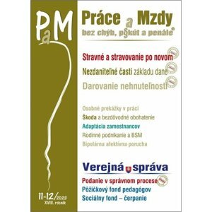 Práce a Mzdy, bez chýb, pokút a penále 11-12/2023