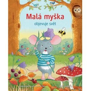 Malá myška objevuje svět - Linda Beukers