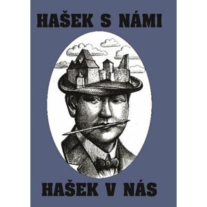 Hašek s námi, Hašek v nás