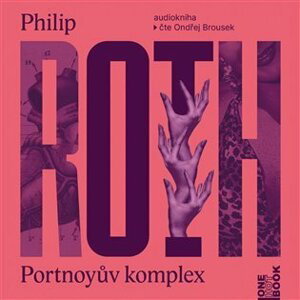 Portnoyův komplex (CD) - Philip Roth