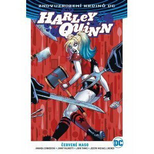 Harley Quinn 03: Červené maso V8 - Connerová, Amanda; Palmiotti, Jimmy; Timms, John