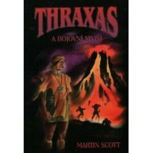 Thraxas a bojovní mniši - Scott, Martin