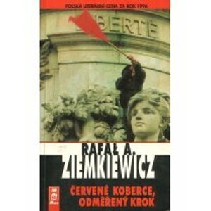 Červené koberce, odměřený krok - Ziemkiewicz, Rafal A.