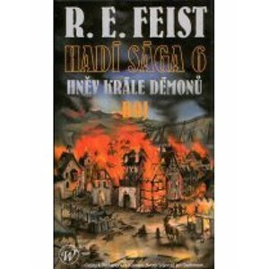 Hadí sága 6 - Hněv krále démonů - Boj - Raymond E. Feist