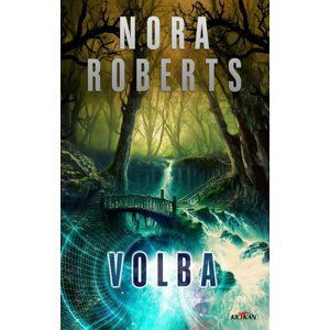 Volba - Nora Robertsová