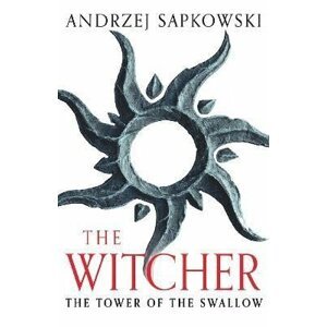 The Tower of the Swallow: Witcher 4 - Now a major Netflix show - Andrzej Sapkowski