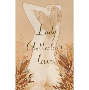 Lady Chatterley´s Lover (Collector´s Edition) - David Herbert Lawrence