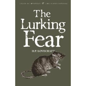 The Lurking Fear: Collected Short Stories Volume Four - Howard Phillips Lovecraft