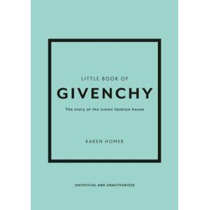 Little Book of Givenchy - Karen Homerová