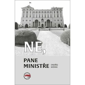 Ne, pane ministře - Ondřej Kašina