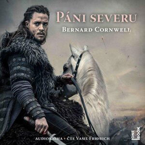 Páni severu - CDmp3 (Čte Vasil Fridrich) - Bernard Cornwell