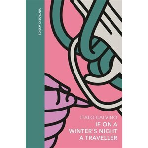 If on a Winter's Night a Traveller - Italo Calvino