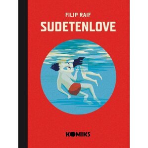 Sudetenlove - Komiks - Filip Raif