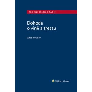 Dohoda o vině a trestu - Lukáš Bohuslav