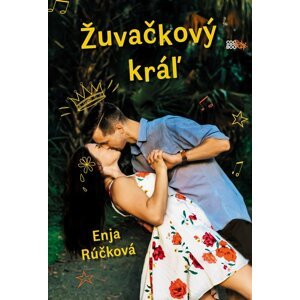 Žuvačkový kráľ - Enja Rúčková