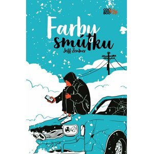 Farby smútku - Jeff Zentner