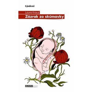 Zázrak zo skúmavky - Laura Krauz