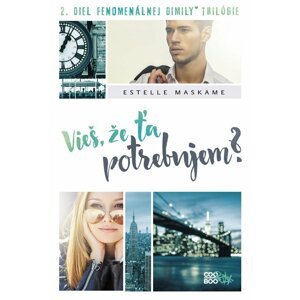 Vieš, že ťa potrebujem? - Estelle Maskame