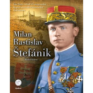Milan Rastislav Štefánik (nem.) - Michal Kšiňan