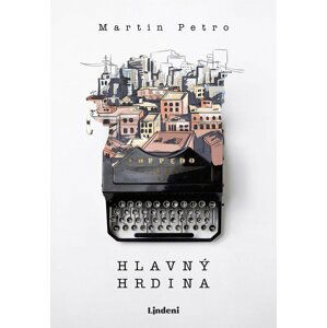 Hlavný hrdina - Martin Petro