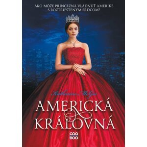 Americká kráľovná - Katharine McGee