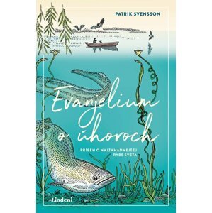 Evanjelium o úhoroch - Patrik Svensson