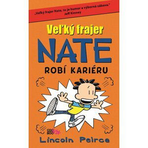 Veľký frajer Nate 8 - Lincoln Peirce