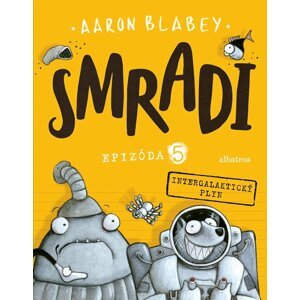 Smradi 5 - Aaron Blabey