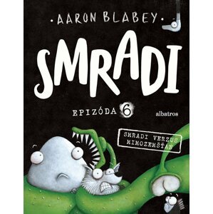 Smradi 6 - Aaron Blabey