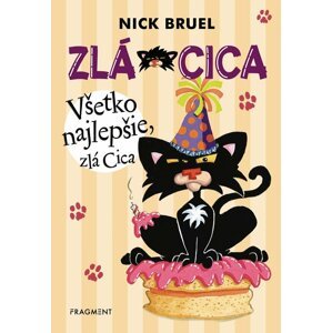 Zlá Cica 2: Všetko najlepšie, zlá Cica - Nick Bruel