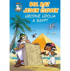 Bol raz jeden človek - Úrodné údolia a Egypt - Jean-Charles Gaudin