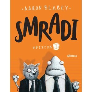 Smradi 1 - Aaron Blabey