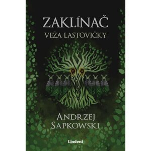 Zaklínač VI Veža lastovičky - Andrzej Sapkowski