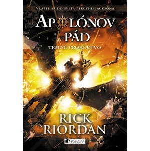 Apolónov pád 2 - Temné proroctvo - Rick Riordan