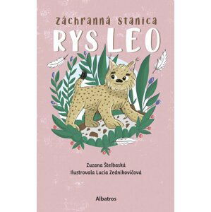 Záchranná stanica: Rys Leo - Zuzana Štelbaská