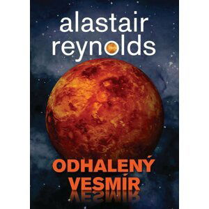 Odhalený vesmír - Alastair Barry Reynolds