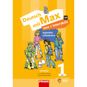 Deutsch mit Max neu + interaktiv 1 cvičebnice - Hybridní publikace - Jana Tvrzníková; Jitka Staňková
