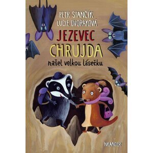 Jezevec Chrujda našel velkou lásečku - Petr Stančík