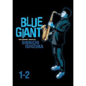 Blue Giant Omnibus 1-2 - Shinichi Ishizuka