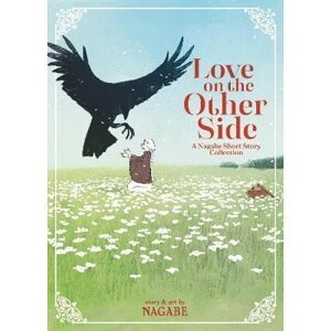 Love on the Other Side - A Nagabe Short Story Collection - Nagabe