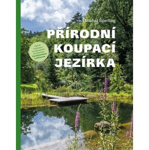 Přírodní koupací jezírka - Sperling Michal