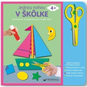 Jednou nohou v škôlke Strihanie a lepenie