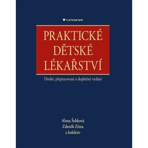 Praktické dětské lékařství - Šebková Alena, Zíma Zdeněk, kolektiv