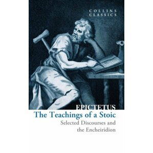 The Teachings of a Stoic - Epictetus