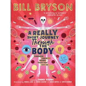 A Really Short Journey Through the Body - Bill Bryson