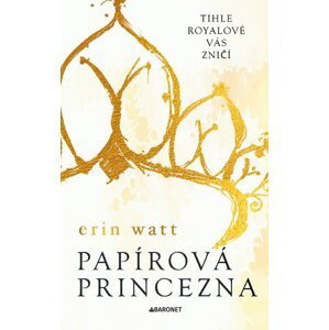 Papírová princezna, 2.  vydání - Erin Watt
