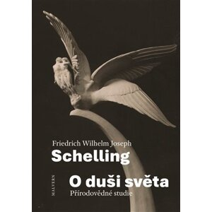 O duši světa - Přírodovědné studie - Friedrich Wilhelm Joseph Schelling